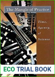 The Mangle of Practice: Time, Agency, and Science