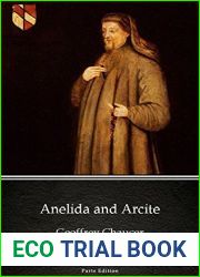 Anelida and Arcite by Geoffrey Chaucer - Delphi Classics (Illustrated) (Delphi Parts Edition (Geoffrey Chaucer) Book 4)