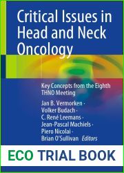 Critical Issues in Head and Neck Oncology: Key Concepts from the Eighth THNO Meeting