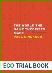 The World the Game Theorists Made
