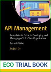 API Management: An Architect|s Guide to Developing and Managing APIs for Your Organization
