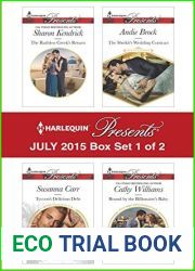 Harlequin Presents July 2015 - Box Set 1 of 2: The Ruthless Greek|s Return Tycoon|s Delicious Debt The Sheikh|s Wedding Contract Bound by the Billionaire|s Baby