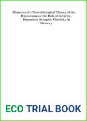 Memory and the Hippocampus: Elements of a Neurobiological Theory