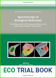 Spectroscopy of Biological Molecules: Proceedings from the 14th European Conference on the Spectroscopy of Biological Molecules 2011 (Advances in Biomedical Spectroscopy)