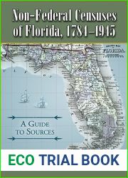 Non-Federal Censuses of Florida, 1784-1945: A Guide to Sources