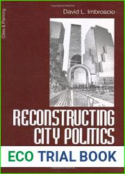 Reconstructing City Politics: Alternative Economic Development and Urban Regimes (Cities and Planning) by David L. Imbroscio (1997-01-01)