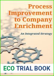 Process Improvement to Company Enrichment: An Integrated Strategy