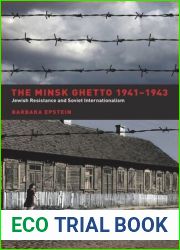 The Minsk Ghetto 1941-1943