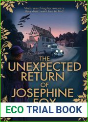The Unexpected Return of Josephine Fox (Josephine Fox, #1)
