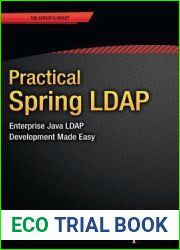 Practical Spring LDAP: Enterprise Java LDAP Development Made Easy (Expert|s Voice in Spring)