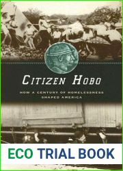 Citizen Hobo: How a Century of Homelessness Shaped America