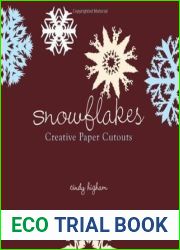 Snowflakes: Creative Paper Cutouts for All Seasons