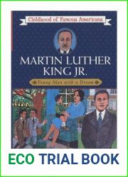 Martin Luther King, Jr.: Young Man with a Dream (Childhood of Famous Americans Series)