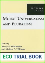 Moral Universalism and Pluralism: NOMOS XLIX