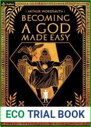 Becoming a God Made Easy (Theos #1)