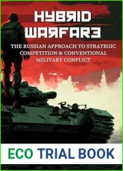 Hybrid Warfare: The Russian Approach to Strategic Competition and Conventional Military Conflict