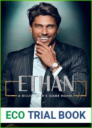 Ethan: A Billionaire|s Game Novel (Billionaire|s Game series Book 3)