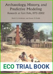 Archaeology, History, and Predictive Modeling: Research at Fort Polk, 1972-2002