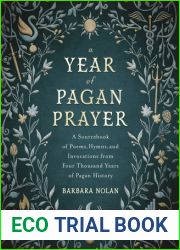 A Year of Pagan Prayer: A Sourcebook of Poems, Hymns, and Invocations from Four Thousand Years of Pagan History
