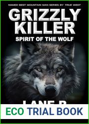 Grizzly Killer: Spirit of the Wolf