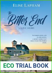 The Bitter End: A Love Story