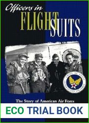 Officers in Flight Suits: The Story of American Air Force Fighter Pilots in the Korean War