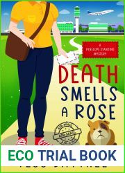 Death Smells a Rose: A Penelope Standing Mystery (Penelope Standing Mysteries Book 3)