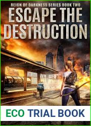 Escape the Destruction (Reign of Darkness #2)