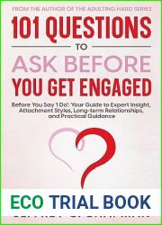 101 Questions to Ask Before You Get Engaged: Before You Say ‘I Do|: Your Guide to Expert Insight, Attachment Styles, Long-term Relationships, and Practical Guidance. (Adulting Hard Books)