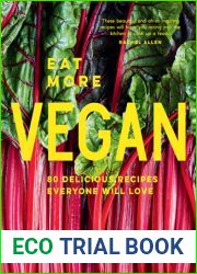 Eat More Vegan: The new all-plant cookbook with easy veggie and plant-based recipes for all abilities