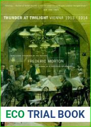 Thunder At Twilight: Vienna 1913 1914