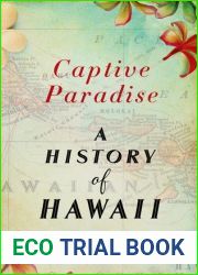 Captive Paradise: A History of Hawaii