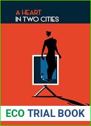 A Heart In Two Cities