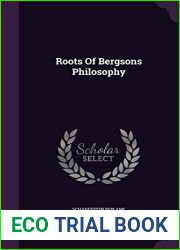 Roots Of Bergsons Philosophy