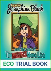 Inspector Josephine Black and the case of The Missing Mona Lisa