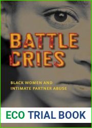 Battle Cries: Black Women and Intimate Partner Abuse