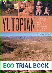 Yutopian (The William and Bettye Nowlin Series in Art, History, and Culture of the Western Hemisphere) by Joan M. Gero (2015-07-30)