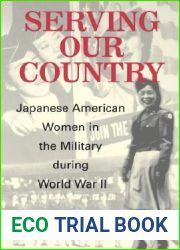 Serving Our Country: Japanese American Women in the Military during World War II