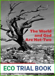 The World and God Are Not-Two: A Hindu-Christian Conversation (Comparative Theology: Thinking Across Traditions Book 10)
