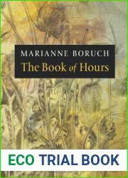 The Book of Hours by Boruch, Marianne [Copper Canyon Press,2011] (Paperback)