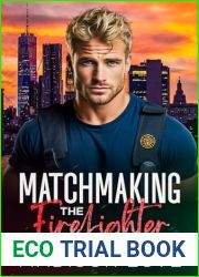 Matchmaking the Firefighter (Just4You Matchmaker #4)