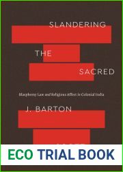 Slandering the Sacred: Blasphemy Law and Religious Affect in Colonial India
