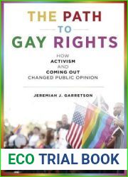 The Path to Gay Rights: How Activism and Coming Out Changed Public Opinion