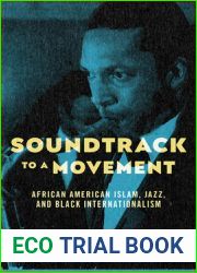 Soundtrack to a Movement: African American Islam, Jazz, and Black Internationalism