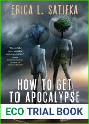 How to Get to Apocalypse and Other Disasters