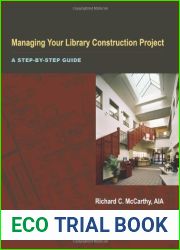 Managing Your Library Construction Project by Richard McCarthy (2011) Paperback