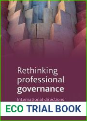 Rethinking professional governance: International directions in healthcare