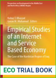 Empirical Studies of an Internet and Service Based Economy: The Case of the Kurdistan Region of Iraq (Perspectives on Development in the Middle East and North Africa (MENA) Region)