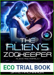 The Alien|s Zookeeper (Aliens and Animals, #1)