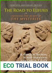 The Road to Eleusis: Unveiling the Secret of the Mysteries